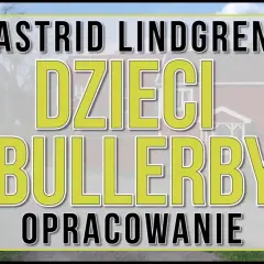 Tematy do lektury Dzieci z Bullerbyn, które zaskoczą Twoich uczniów