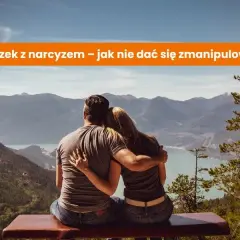 Jak postępować z narcyzem, aby chronić swoją psychikę i granice