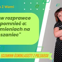 Tematy do rozprawki Kamienie na szaniec, które zaskoczą nauczyciela