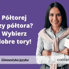 Uśmiechnięta dziennikarka z mikrofonem. Półtorej roku czy półtora? Wybierz dobre tory! Gimnastyka języka.