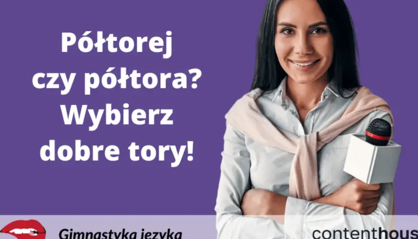 Uśmiechnięta dziennikarka z mikrofonem. Półtorej roku czy półtora? Wybierz dobre tory! Gimnastyka języka.