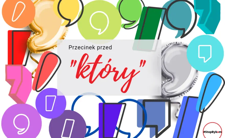 Przecinek przed który - Reguły, pułapki i szybki test