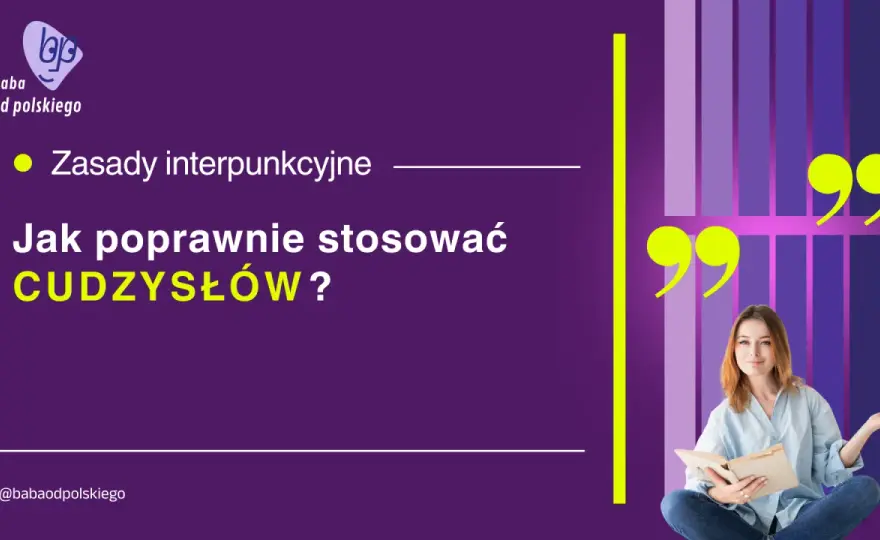 Zapis mowy niezależnej - cudzysłów, myślnik i interpunkcja