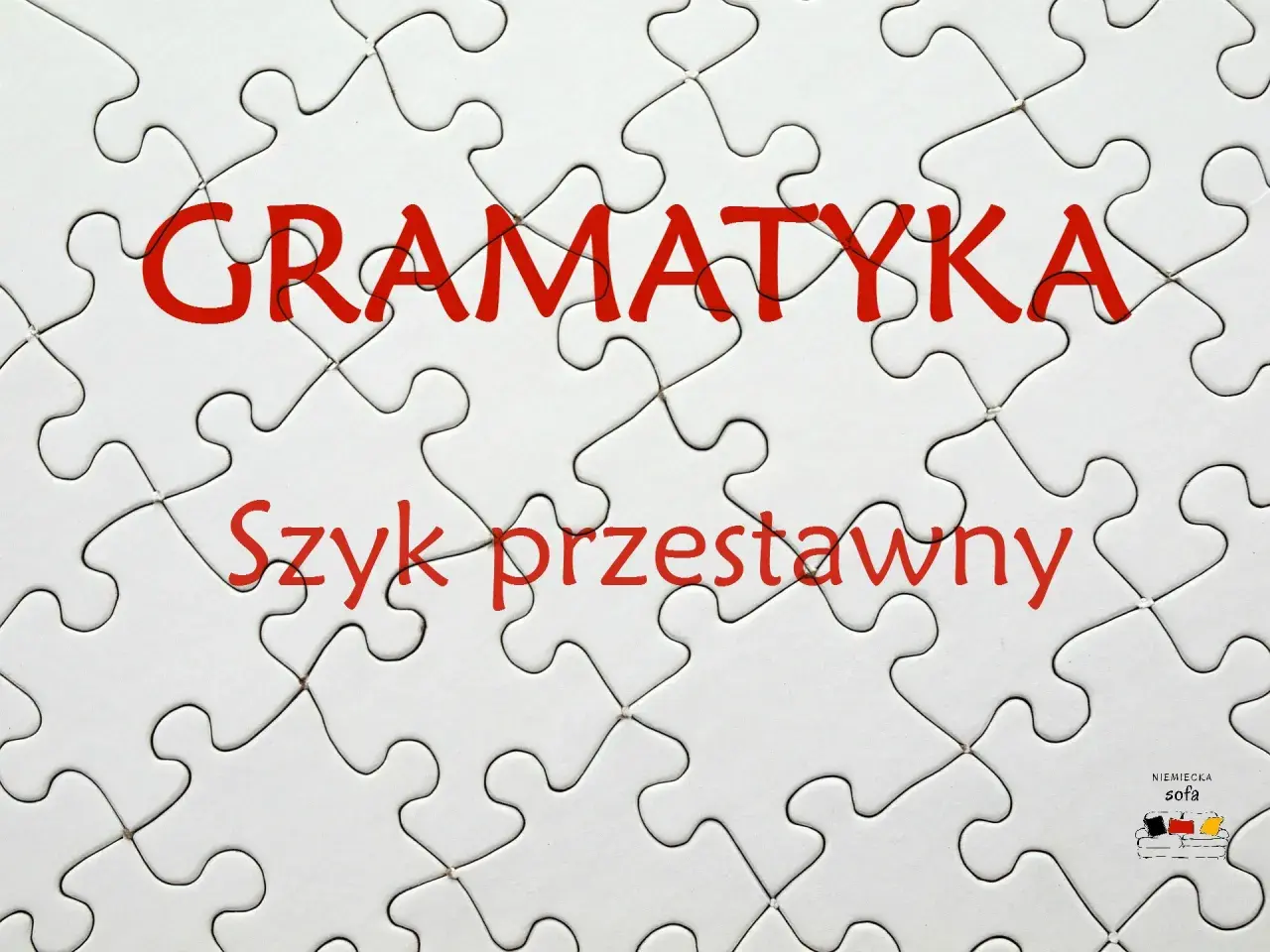 Białe puzzle z napisem "GRAMATYKA" i "Szyk przestawny" w kolorze czerwonym.