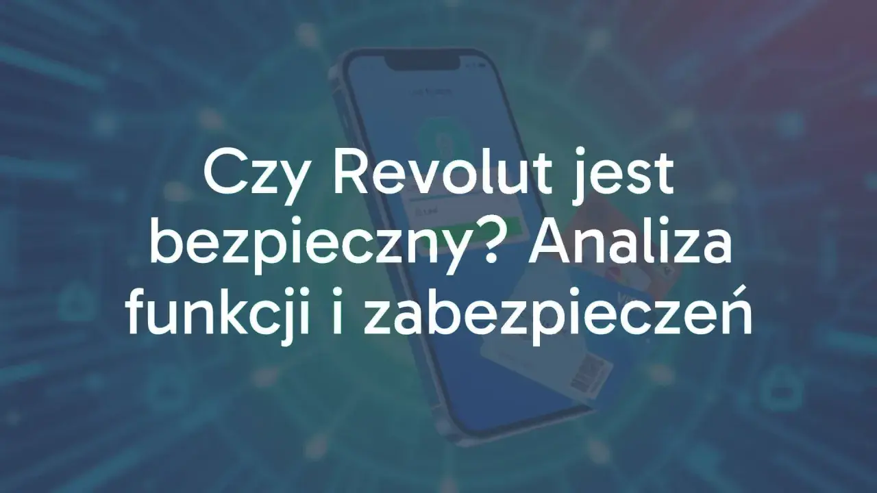 Czy Revolut jest bezpieczny? Analiza funkcji i zabezpieczeń. Na ekranie telefonu widoczna jest aplikacja bankowa.