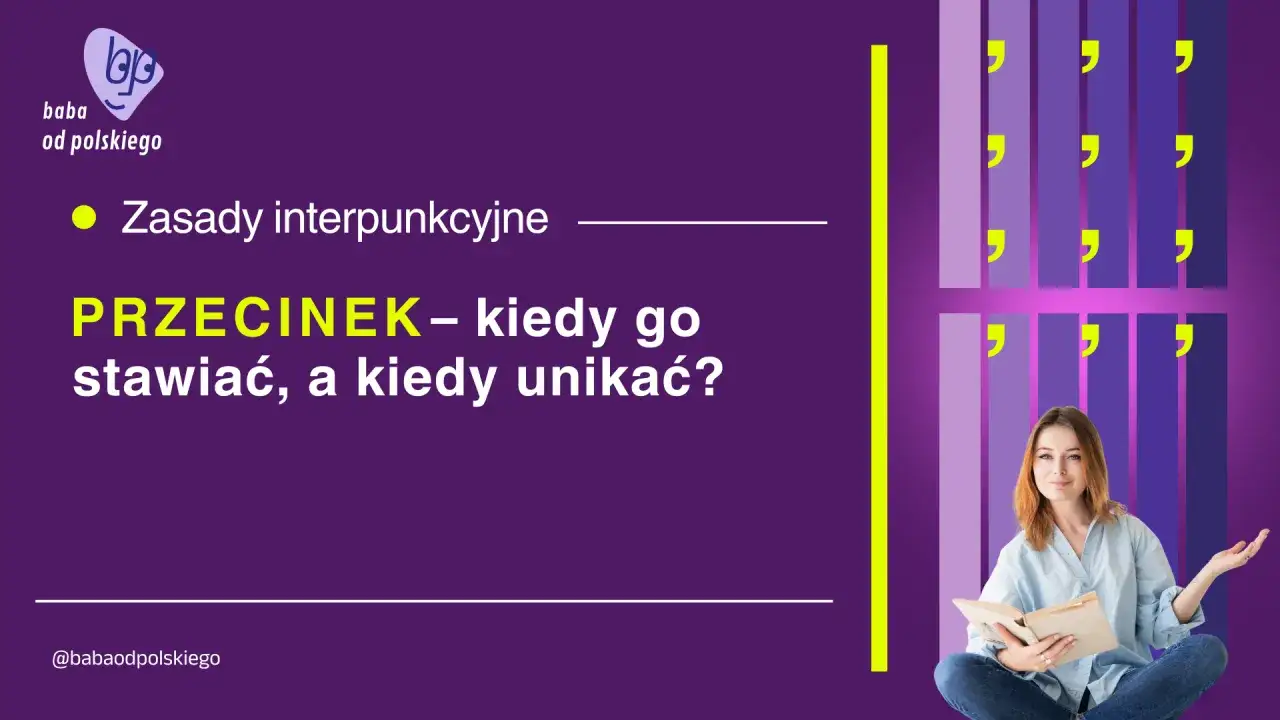 Zasady interpunkcyjne: PRZECINEK – kiedy go stawiać, a kiedy unikać? Grafika z kobietą i przecinkami.