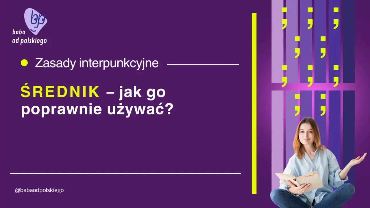 Kobieta z książką, obok tekst o zasadach interpunkcyjnych i hasło 